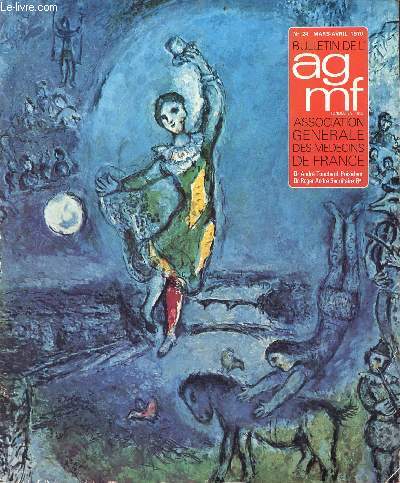 Bulletin de l'association gnrale des mdecins de France agmf n24 mars-avril 1970 - Editorial par le Dr Andr Touchard - inter-nous - informations - Chagall par A.M.Le Maut - en suivant le trac du Transsaharien par Dr Poumailloux etc.