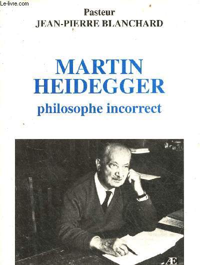 Martin Heidegger philosophe incorrect - Collection politiquement incorrect.