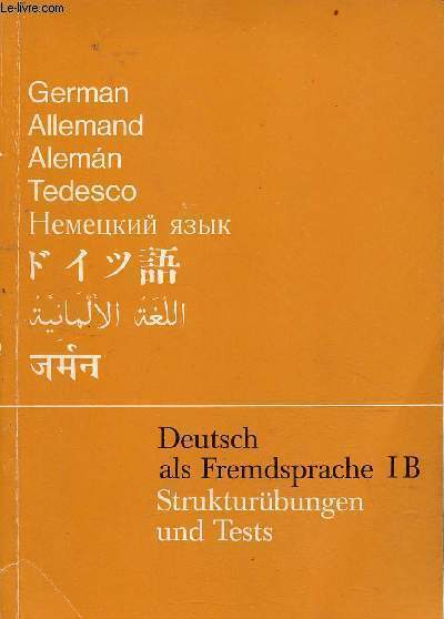 Deutsch als Fremdsprache I B - Strukturbungen und tests.