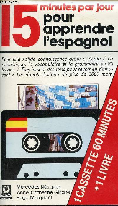 15 minutes par jour pour apprendre l'espagnol - livre + 1 cassette.