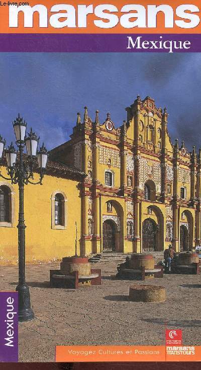 Mexique - Collection Guides Mondeos.