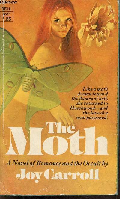The Moth a novel of romance and the occult.