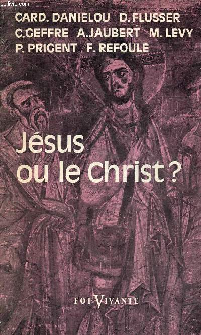 Jsus ou le Christ ? - Collection foi vivante n130.