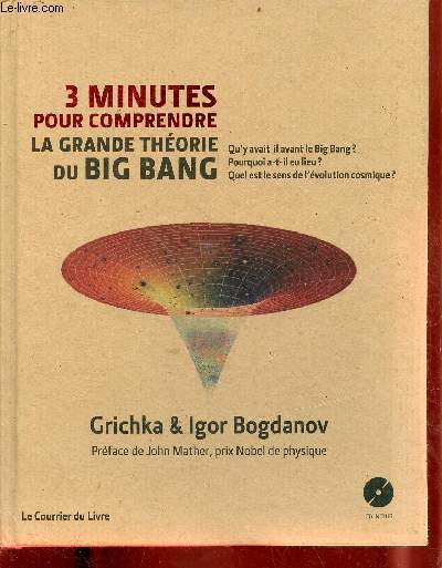 3 minutes pour comprendre la grande thorie du big bang - Cd inclus - 2me dition.