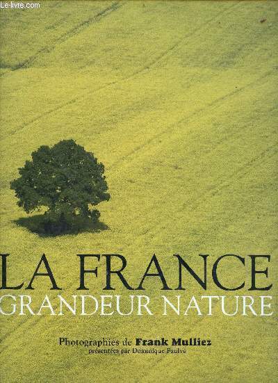 La France grandeur nature.