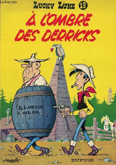Lucky Luke - Tome 18 : A l'ombre des Derricks.