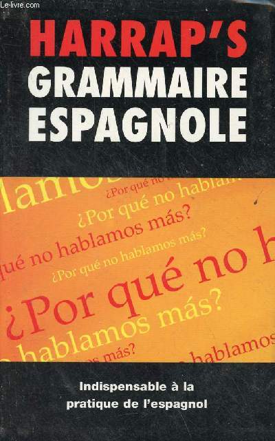 Harrap's grammaire espagnole.