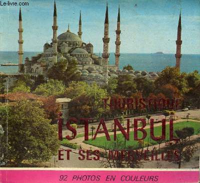 Touristique Istanbul et ses merveilles.