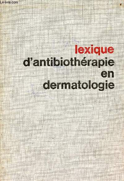Lexique d'antibiothrapie en dermatologie - Tome 2.