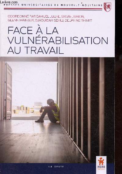 Face  la vulnrabilisation au travail - Collection Presses Universitaires de Nouvelle-Aquitaine.