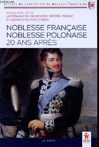 Noblesse franaise noblesse polonaise 20 ans aprs - Collection Presses Universitaires de Nouvelle-Aquitaine.
