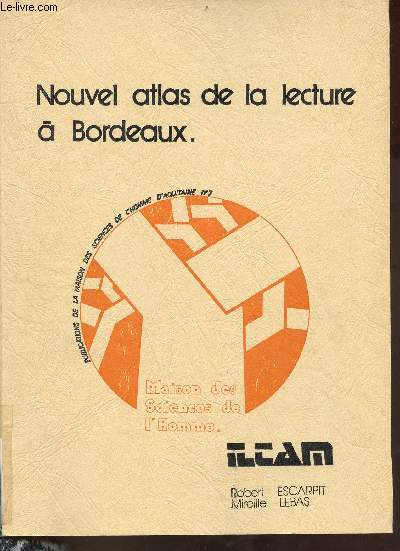 Nouvel atlas de la lecture  Bordeaux - Publications de la M.S.H.A. n7.