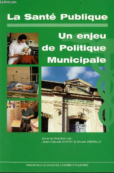 La Sant Publique - Un enjeu de Politique Municipale.