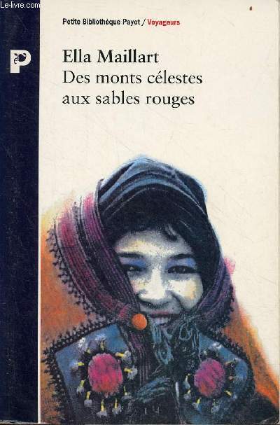 Des monts clestes aux sables rouges - Collection Petite Bibliothque Payot / Voyageurs n72.