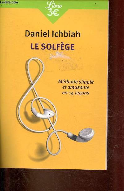 Le solfge - Mthode simple et amusante en 14 leons - Collection Librio Mmo n602.