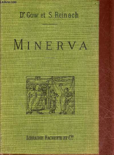 Minerva introduction  l'tude des classiques scolaires grecs et latins - 5e dition revue et corrige.