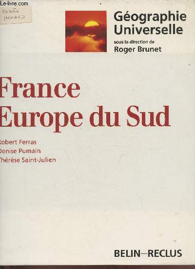 France Europe du Sud - Collection Gographie universelle.