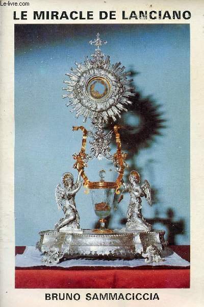 Le miracle eucharistique de Lanciano.