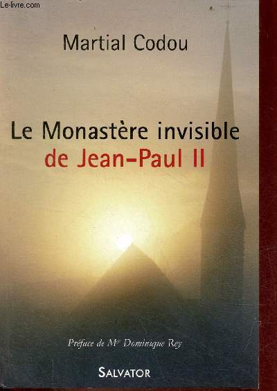 Le Monastre invisible de Jean-Paul II.