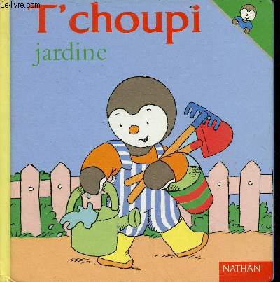 T'choupi jardine - Collection T'choupi n4.
