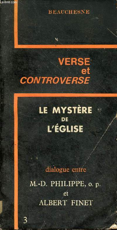 Verse et controverse - le mystre de l'glise - le chrtien en dialogue avec le monde - Cahiers n3 juillet septembre 1966.