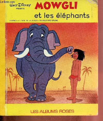 Mowgli et les lphants d'aprs le livre de la jungle - Collection les albums roses.