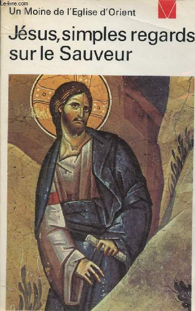 Jsus, simples regards sur le Sauveur - Collection livre de vie n136.
