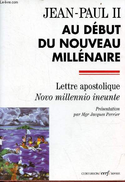 Au dbut du nouveau millnaire - Lettre apostolique novo millennio ineunte - Collection documents d'glise.