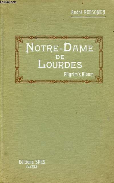 Our lady of Lourdes Pilgrim's Album.