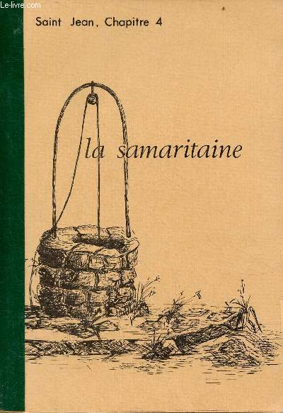 La samaritaine - Saint Jea, chapitre 4.