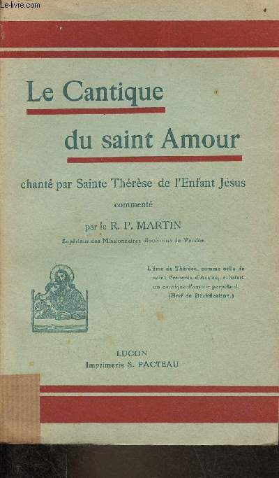 Le Cantique du saint Amour chant par Sainte Thrse de l'Enfant Jsus.