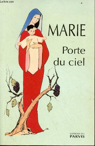 Marie Porte du ciel.