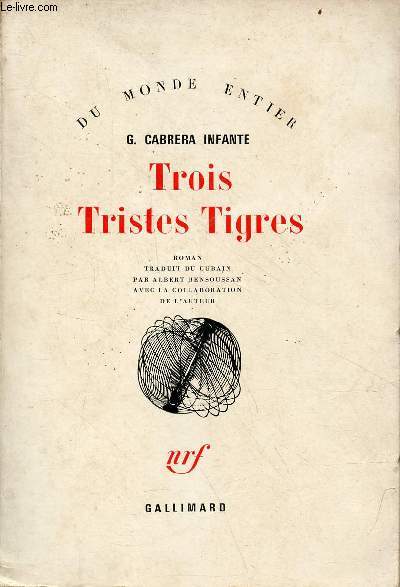 Trois Tristes Tigres - Collection du monde entier.