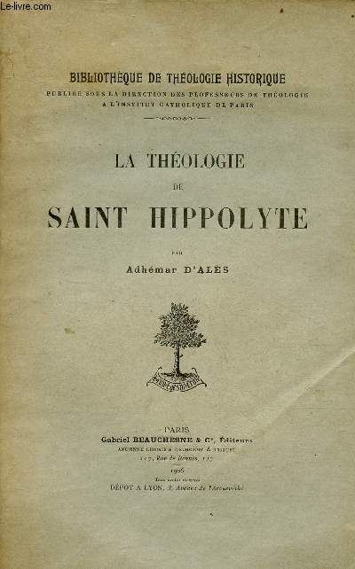 La thologie de Saint Hippolyte - Collection bibliothque de thologie historique.