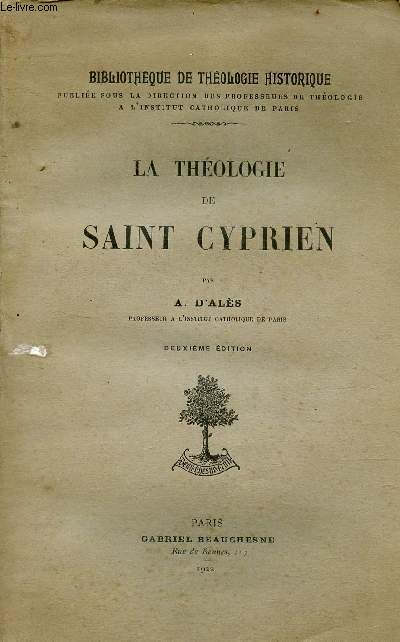 La thologie de Saint Cyprien - Collection Bibliothque de thologique historique - 2e dition.