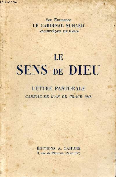 Le sens de Dieu - Lettres pastorale carme de l'an de grce 1948.