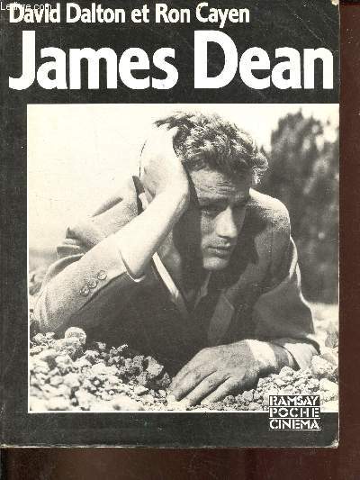 James Dean, sa vie en images - Collection Ramsay poche cinma n62/63.