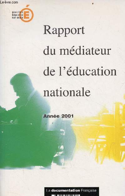 Rapport du mdiateur de l'ducation nationale - Anne 2001.
