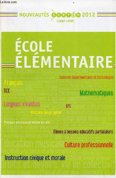 Catalogue : Nouveauts scrn 2012 [cndp-crdp] - Ecole lmentaire.