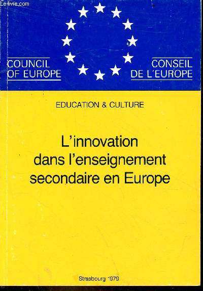 Council of Europe/Conseil de l'Europe ducation & culture - L'innovation dans l'enseignement secondaire en Europe.