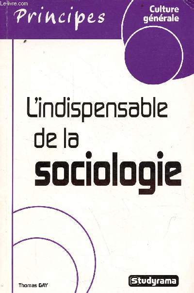 L'indispensable de la sociologie - Collection principes culture gnrale n569.