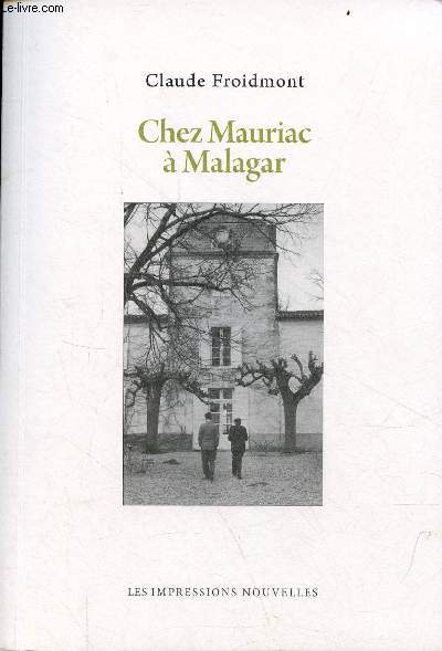 Chez Mauriac  Malagar.