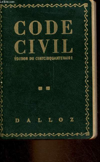 Code civil annot d'aprs la doctrine et la jurisprudence avec renvois aux publications Dalloz - 54e dition - Collection petits codes dalloz.