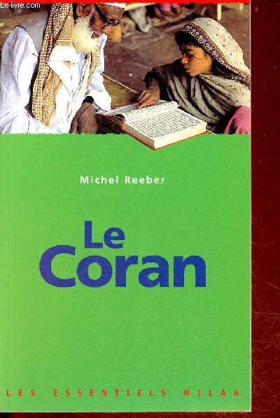 Le Coran - - Collection les essentiels milan n211.