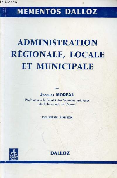 Administration rgionale, locale et municipale - 2e dition - Collection Mementos Dalloz n198.