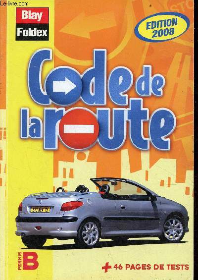 Code de la route - Code B - dition 2008.