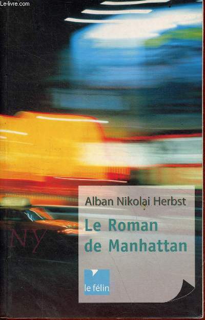 Le Roman de Manhattan - Collection Fiction/Flin.