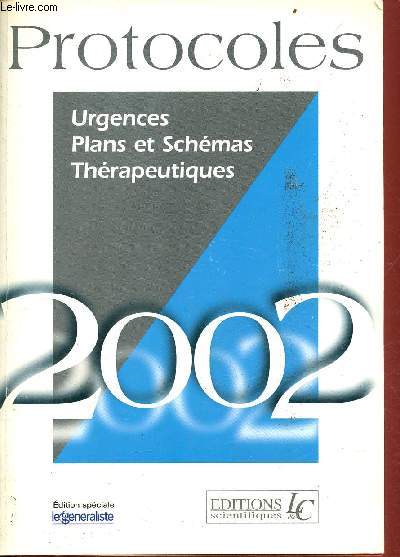 Protocoles urgences, plans et schmas thrapeutiques 2002.