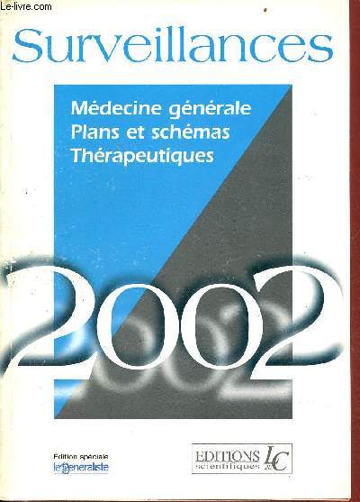 Surveillances mdecine gnrale, plans et schmas thrapeutiques 2002.
