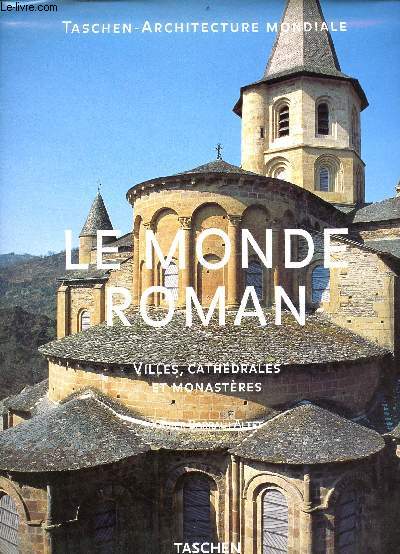 Le monde roman villes, cathdrales et monastres - Collection Taschen-Architecture mondiale.